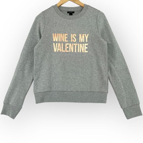 -Halogen Wine Is My Valentine Women Sweatshirt NWOT S - Picture 1 of 5